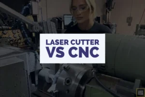 cnc vs laser cutter feature
