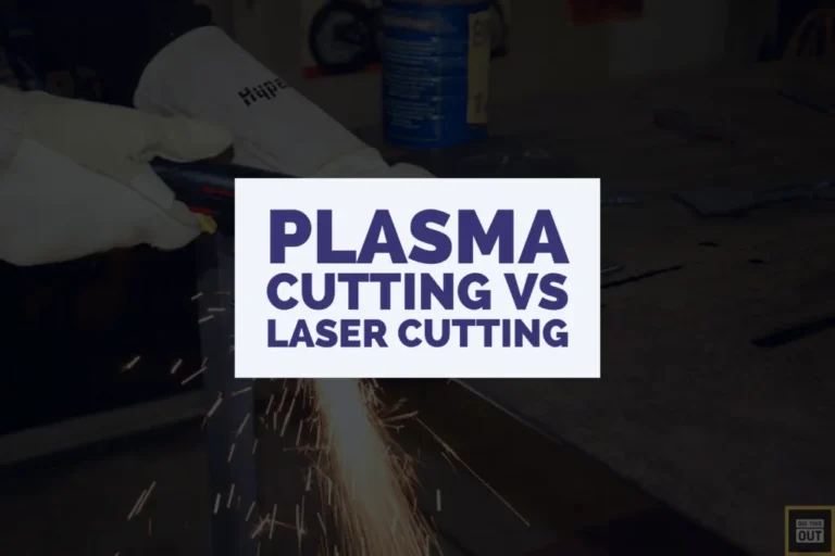 Plasma Cutting vs Laser Cutting | 25 Technical Differences 2 plasma cutting vs laser engraving
