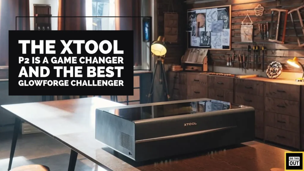 xTool P2 Review, tests & Compared to Glowforge 1 xTool P2 laser engraver and cutter